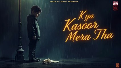 Kya Kasoor Mera Tha | Official Sad Song 2025 | Asfar Ali Music