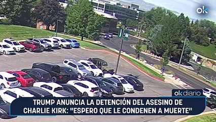 Trump anuncia la detención del asesino de Charlie Kirk: "Espero que le condenen a muerte"