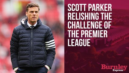 Scott Parker is relishing the challenge of the Premier League