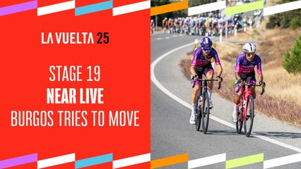 Burgos tries to move  - Stage 19 - La Vuelta 2025