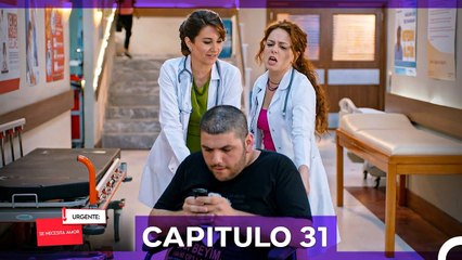 Urgente; Se Necesita Amor Capitulo 31 (Doblado en Español)