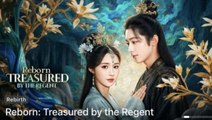 Reborn Treasured By The Regent - Full Movie
