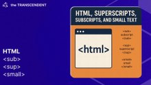 HTML, Superscripts, Subscripts, and Small Text--English, #10 #theTRANSCENDENT #tTʇ