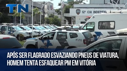 Após ser flagrado esvaziando pneus de viatura, homem tenta esfaquear PM em Vitória