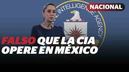 Sheinbaum niega colaboración del Ejército con la CIA para detener criminales | Reporte Indigo