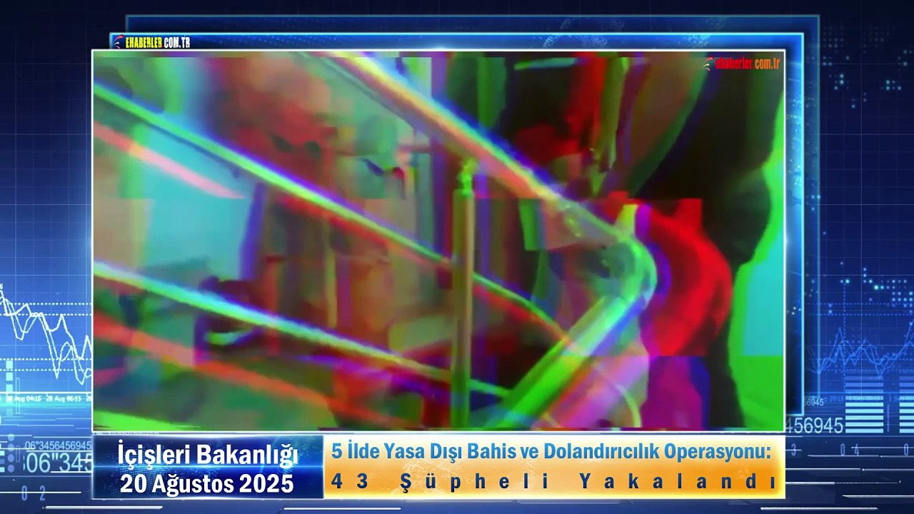 5 İlde Yasa Dışı Bahis ve Dolandırıcılık Operasyonu: 43 Şüpheli Yakalandı