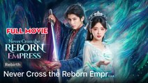 Never Cross The Reborn Empress - Full Movie