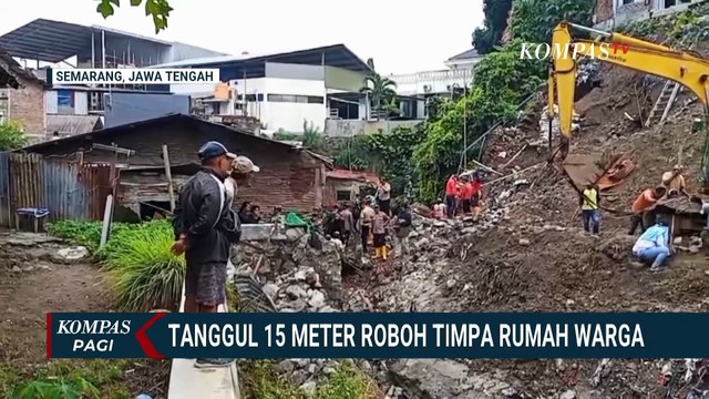 Detik-Detik Tanggul Longsor Timpa Rumah Warga Usai Diguyur Hujan Deras | KOMPAS PAGI