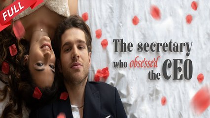 THE SECRETARY WHO OBSESSED THE CEO
