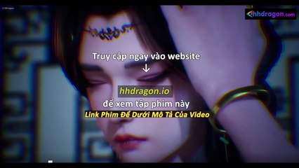 Lăng Thiên Độc Tôn Tập 26 Vietsub + Thuyết Minh
