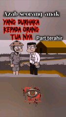 azab anak yang durhaka part terahir
