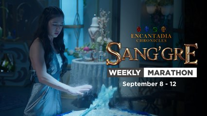 Sang'gre: Weekly Marathon (September 8 - 12, 2025) | Encantadia Chronicles