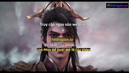 Tiên Võ Đế Tôn 3D Tập 133 Vietsub + Thuyết Minh
