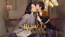 [Doblado ES] Renacer del Amor y el Destino Completo En Español