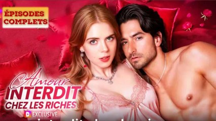 Amour Interdit Chez Les Riches S