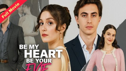 [Hot New] Be My Heart Be Your Eye-Full Movie 2025