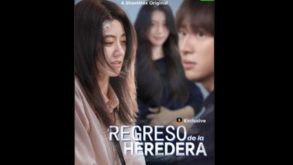 El Regreso de la Heredera en Español