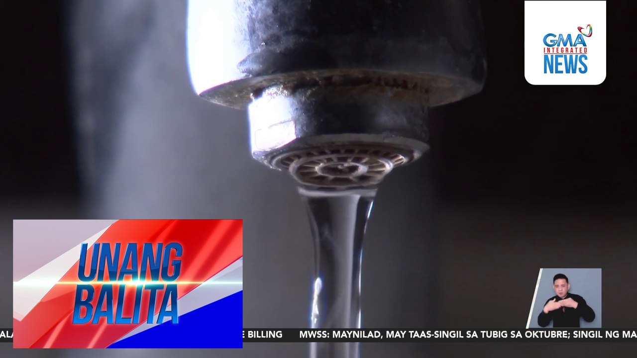 MWSS – Maynilad, may taas-singil sa tubig sa Oktubre; singil ng Manila Water, bababa naman | Unang Balita