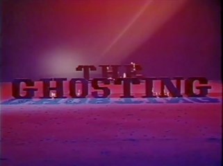 THE GHOSTING (1991) Full Feature - Brighter Copy