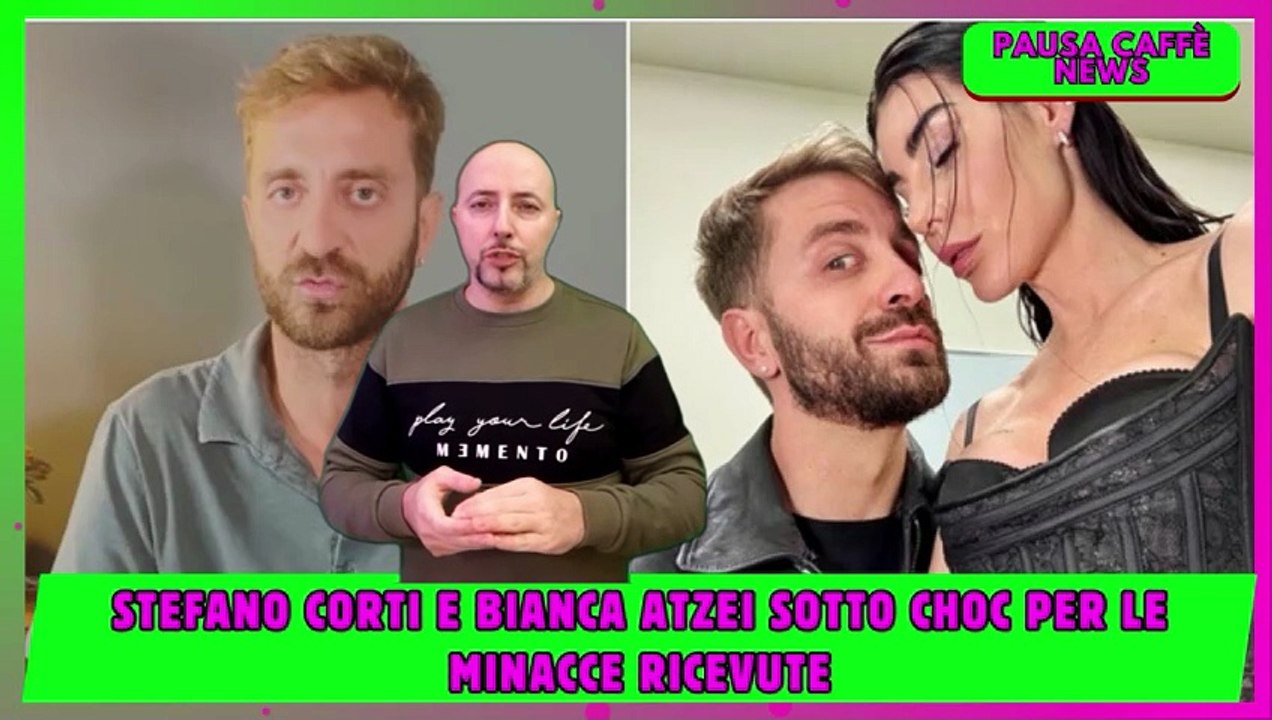Stefano Corti e Bianca Atzei sotto choc per le minacce ricevute