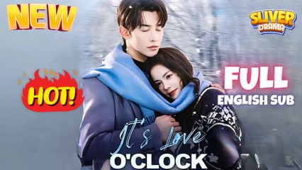 It's Love O'clock Full I Hot Shortfilms - Best Cdrama