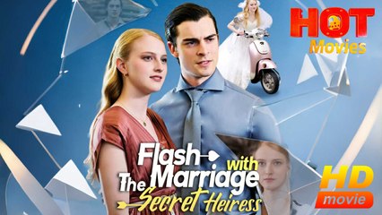 Flash Marriage With The Secret Heiress | Full Movie HD - Best Drama ShortFilms Hot Romantic Love