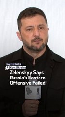 Zelenskyy Says Russia’s Eastern Offensive Failed