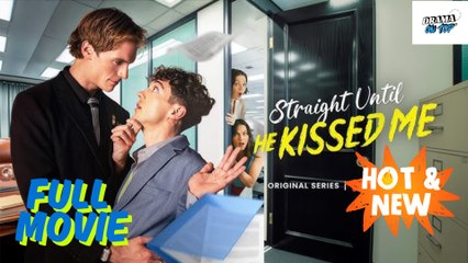 Straight Until He Kissed Me full movie
