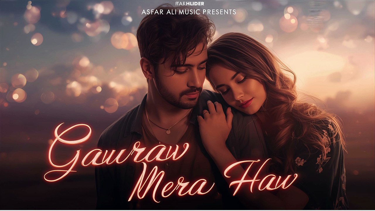 Gaurav Mera Hai | Official Love Song 2025 | Asfar Ali Music