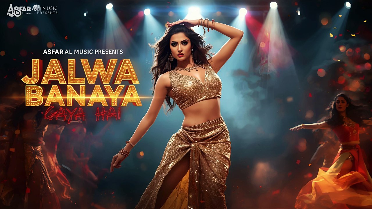 Jalwa Banaya Gaya Hai | Official Item Song 2025 | Asfar Ali Music