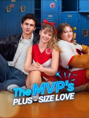 The MVP's Plus Size Love (2025) - Full HD Movie Uncut