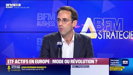 BFM Stratégie (Cours n°345): ETF actifs en Europe, mode ou révolution ? - 13/09