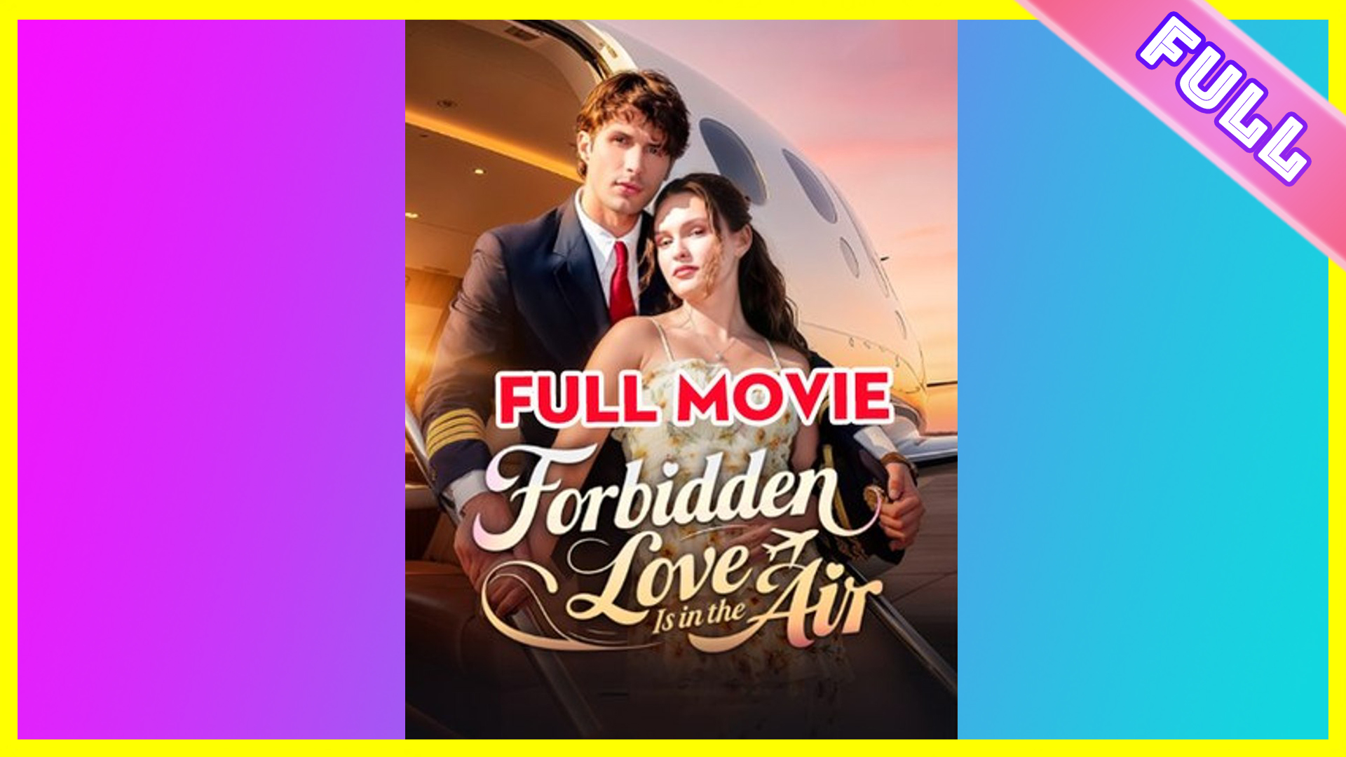 Forbidden Love Is In The Air 2025 [ SHORT DRAMA | FULL ]
