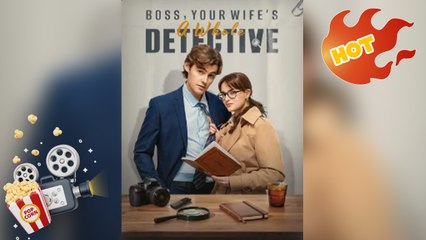 Boss, Your Wife's A Whole Detective New Releases - Full Movie
