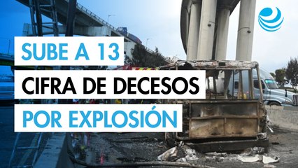 Se eleva a 13 el número de muertos por explosión de camión con gas en México