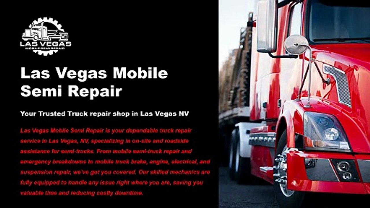 Trusted Truck Repair Shop in Las Vegas NV | Las Vegas Mobile Semi Repair