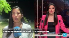 Informe desde Caracas: Gobierno de Maduro asegura que EE. UU. asaltó barco pesquero venezolano