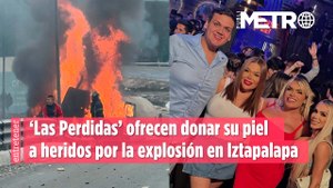 ‘Las Perdidas’ ofrecen donar su piel a heridos por la explosión en Iztapalapa