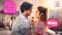 Misplaced Love - FULL MOVIES ENGLISH SUB