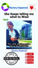 Part2 She Won’t Stop Telling Me What To Wear 😡