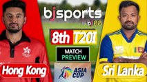 Asia Cup T20 2025 | Hong Kong vs Sri Lanka 8th T20I Match Preview |