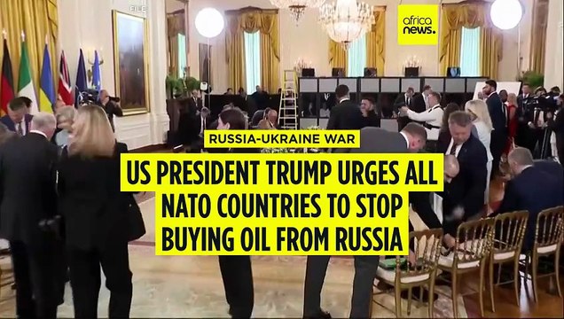 US President Trump urges all NATO countries to stop buying oil from Russia