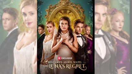 Mistaken As His Mate: The Luna’S Regret 🌹