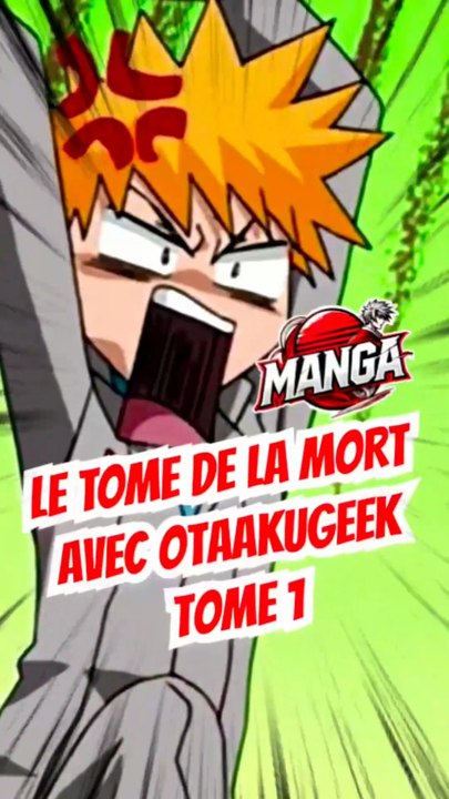 Le manga de la mort TOME 1 FEAT Otaakugeek !!!