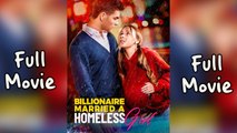 The Billionaire Married a Homeless Girl