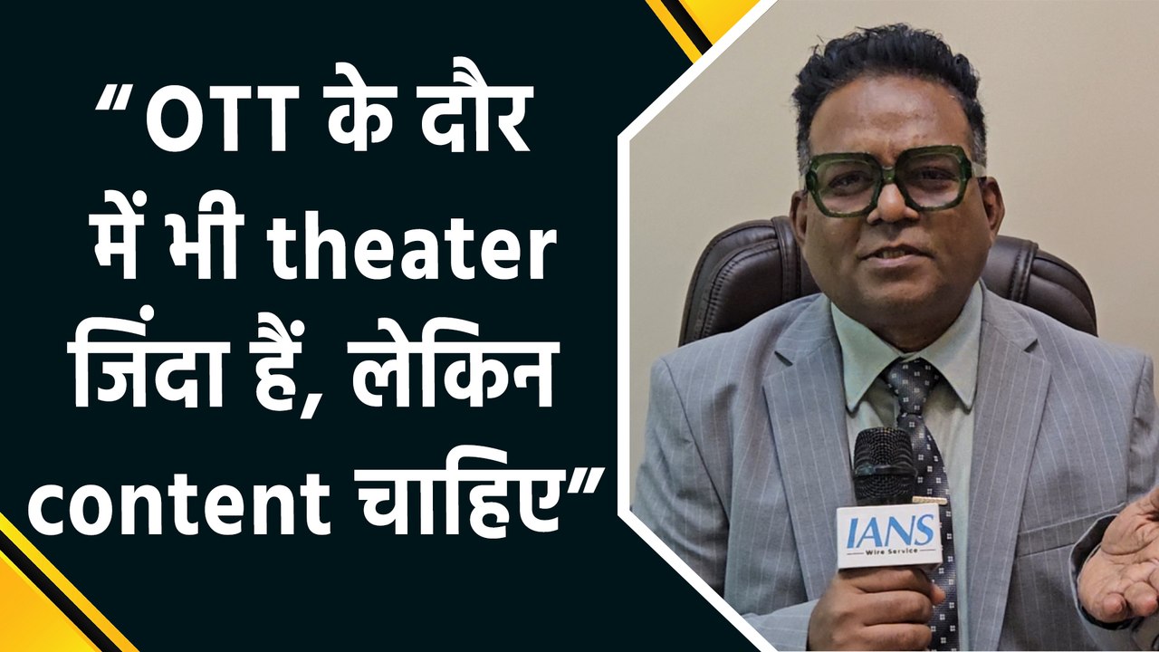 IANS EXCLUSIVE: Girish Wankhede के ने शेयर किए फिल्मों के box office पर कम चलने की secrets