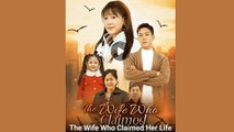 The wife who claimed her life - FULL MOVIES ENGLISH SUB