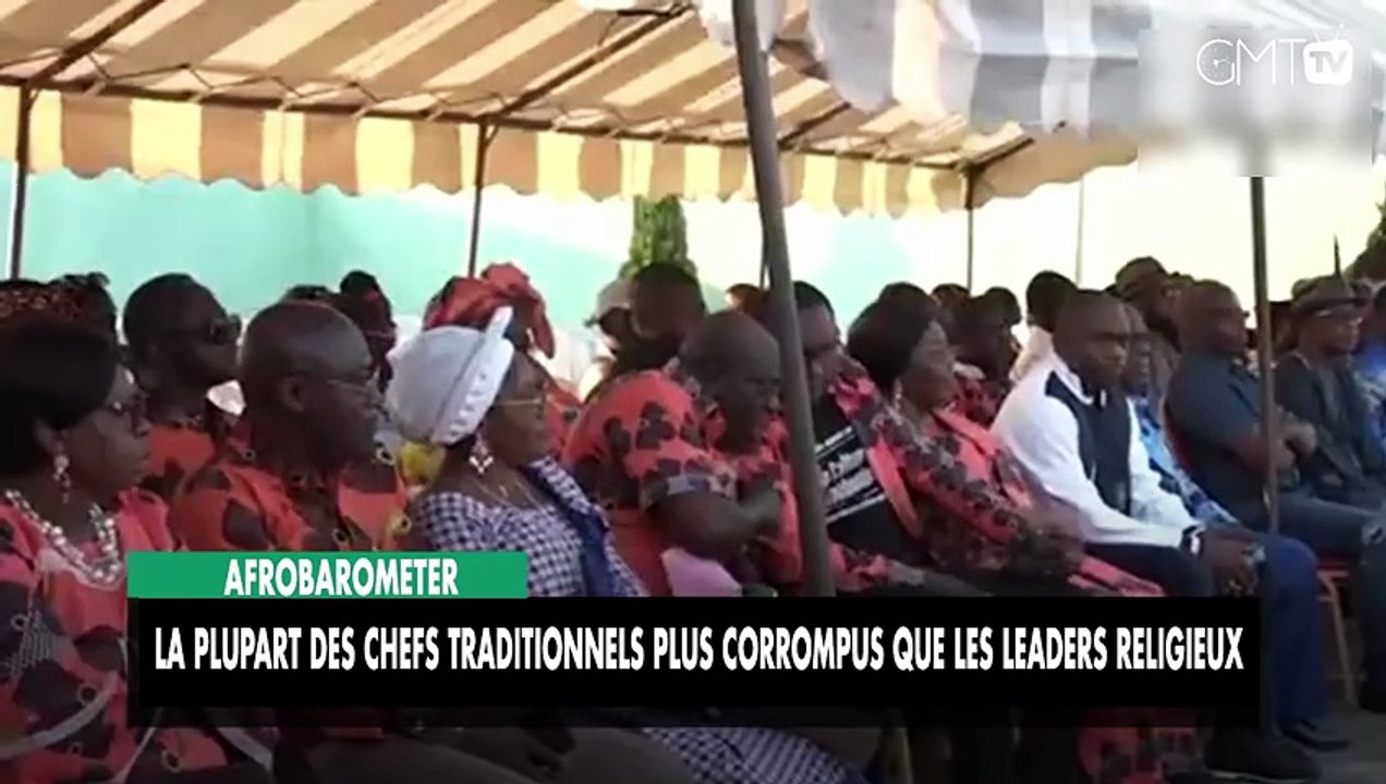 [#Reportage] Afrobarometer : la plupart des chefs traditionnels plus corrompus que les leaders religieux