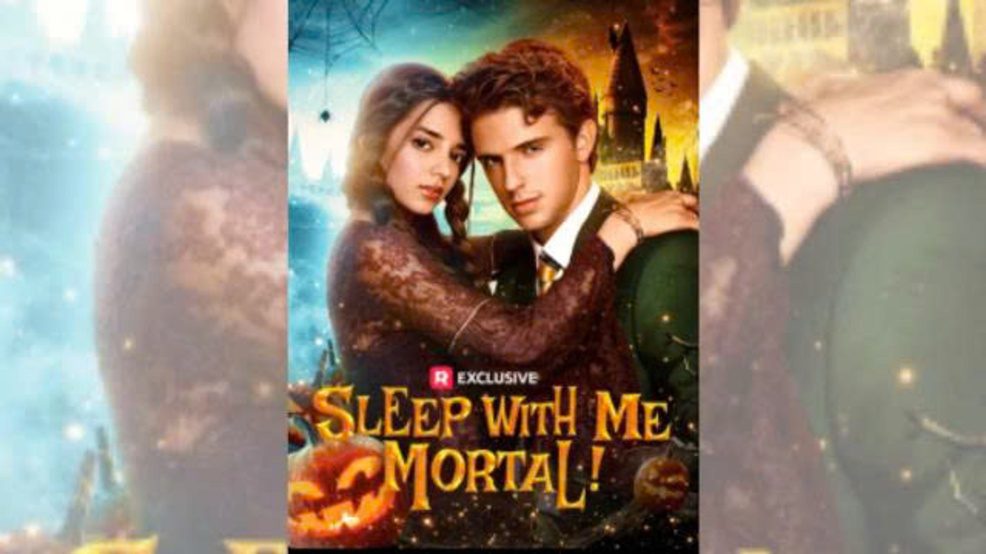 Sleep with Me, Mortal! full movie  🌹