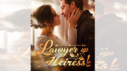 Lawyer Up, My Heiress